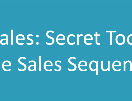 Secret tool of sales success: The Sales Sequence
